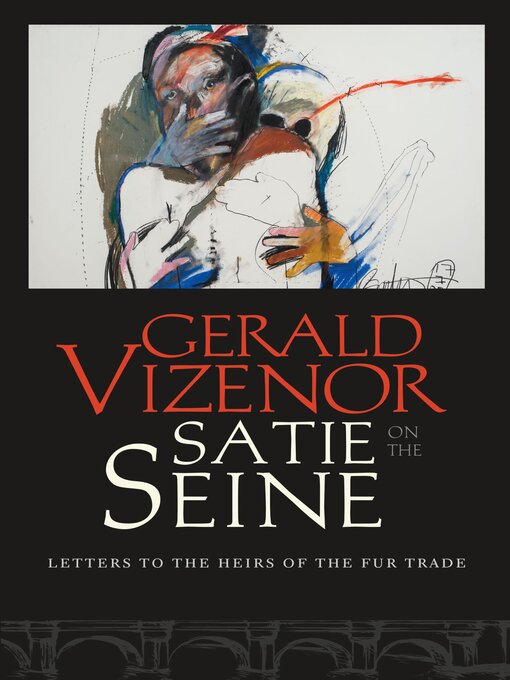 Title details for Satie on the Seine by Gerald Vizenor - Available